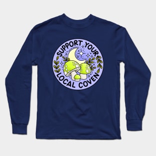 Support Your Local Coven Long Sleeve T-Shirt